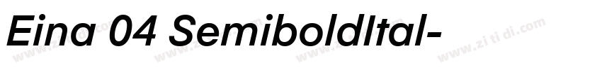 Eina 04 SemiboldItal字体转换